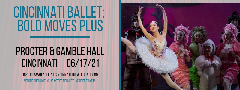 Cincinnati Ballet: Bold Moves Plus at Procter & Gamble Hall