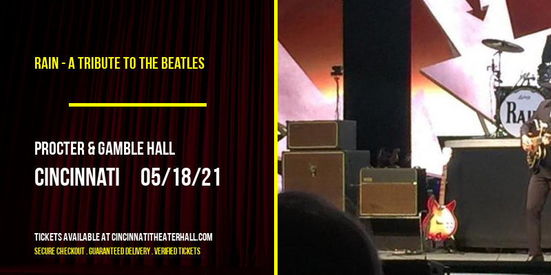 Rain - A Tribute to The Beatles [CANCELLED] at Procter & Gamble Hall