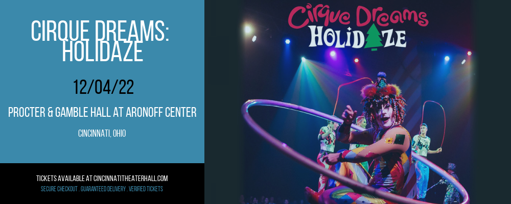 Cirque Dreams: Holidaze at Procter & Gamble Hall