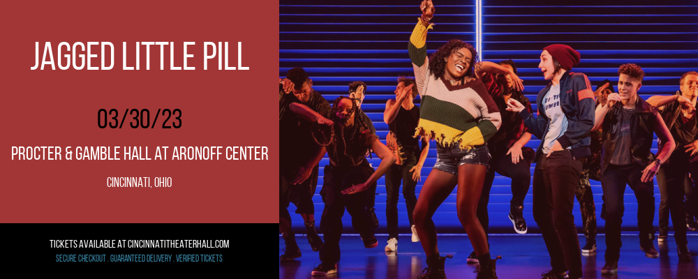 Jagged Little Pill at Procter & Gamble Hall