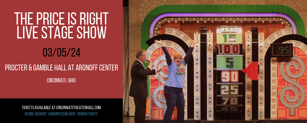 The Price Is Right - Live Stage Show at Procter & Gamble Hall at Aronoff Center