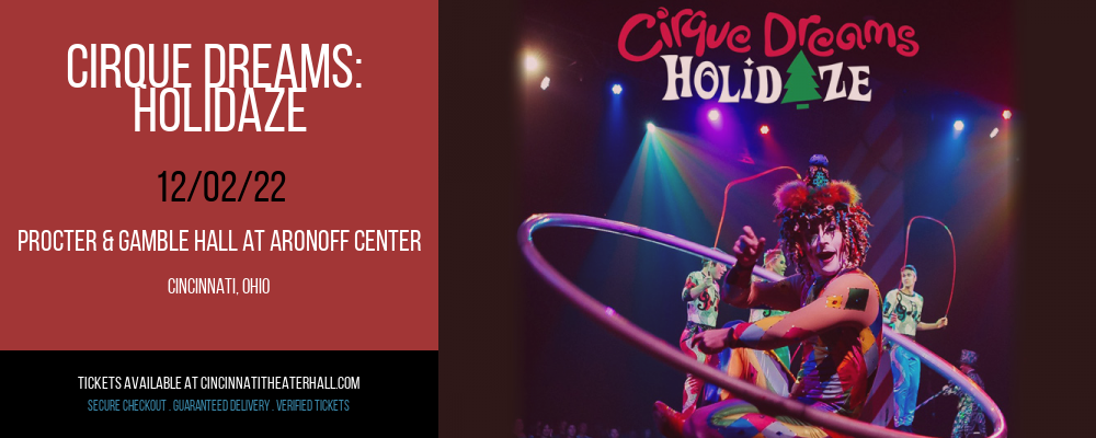 Cirque Dreams: Holidaze at Procter & Gamble Hall
