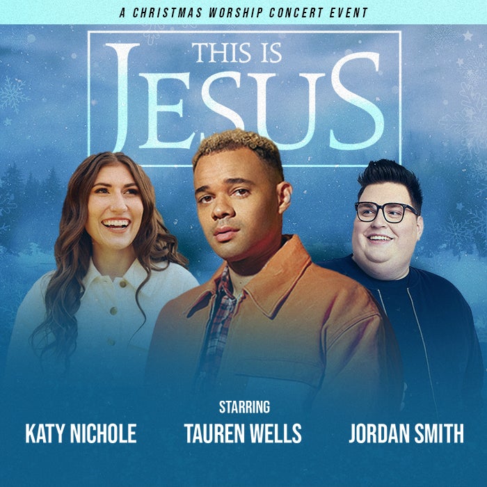 This is Jesus: Tauren Wells & Jordan Smith