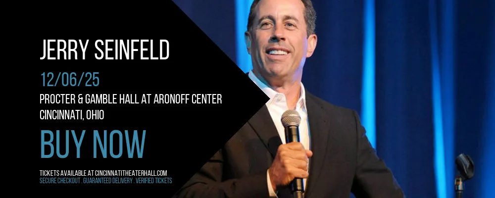 Jerry Seinfeld at Procter & Gamble Hall at Aronoff Center