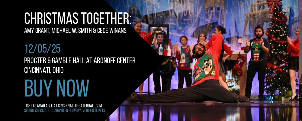 Christmas Together at Procter & Gamble Hall at Aronoff Center