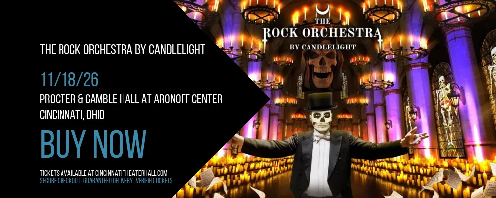 The Rock Orchestra By Candlelight at Procter & Gamble Hall at Aronoff Center
